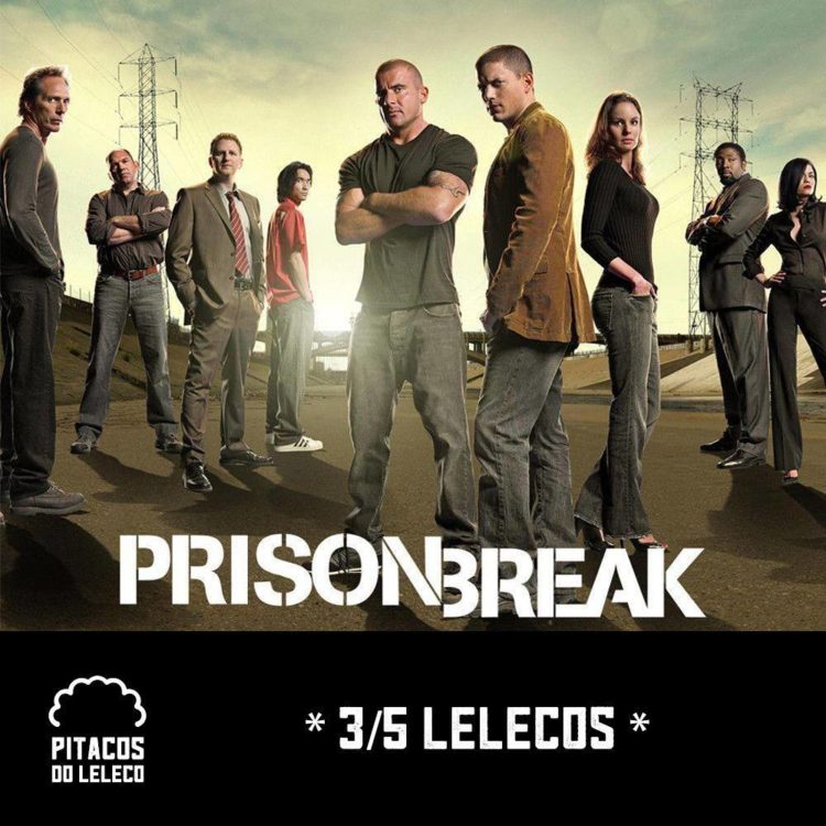 Prison Break: 4ª Temporada (2008/09) – Pitacos do Leleco Prison Break: 4ª Temporada (2008/09) – Pitacos do Leleco