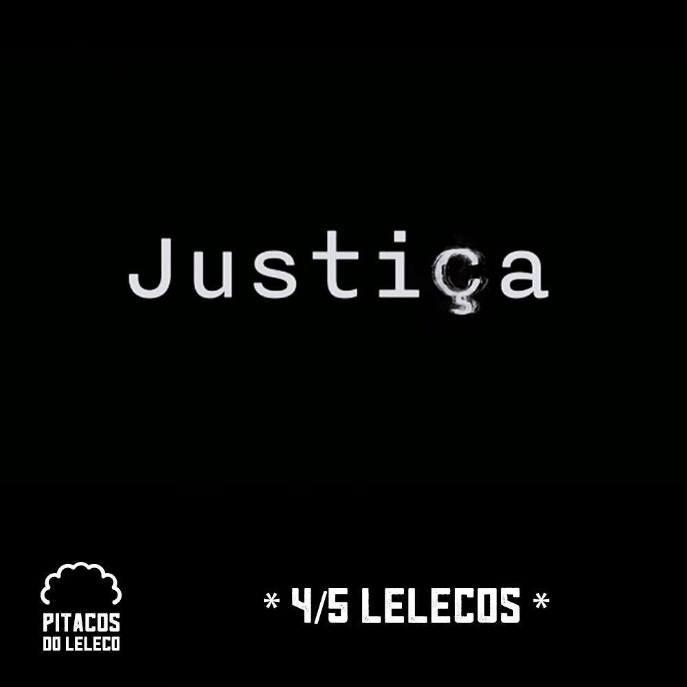 Justiça: 1ª Temporada (2016)