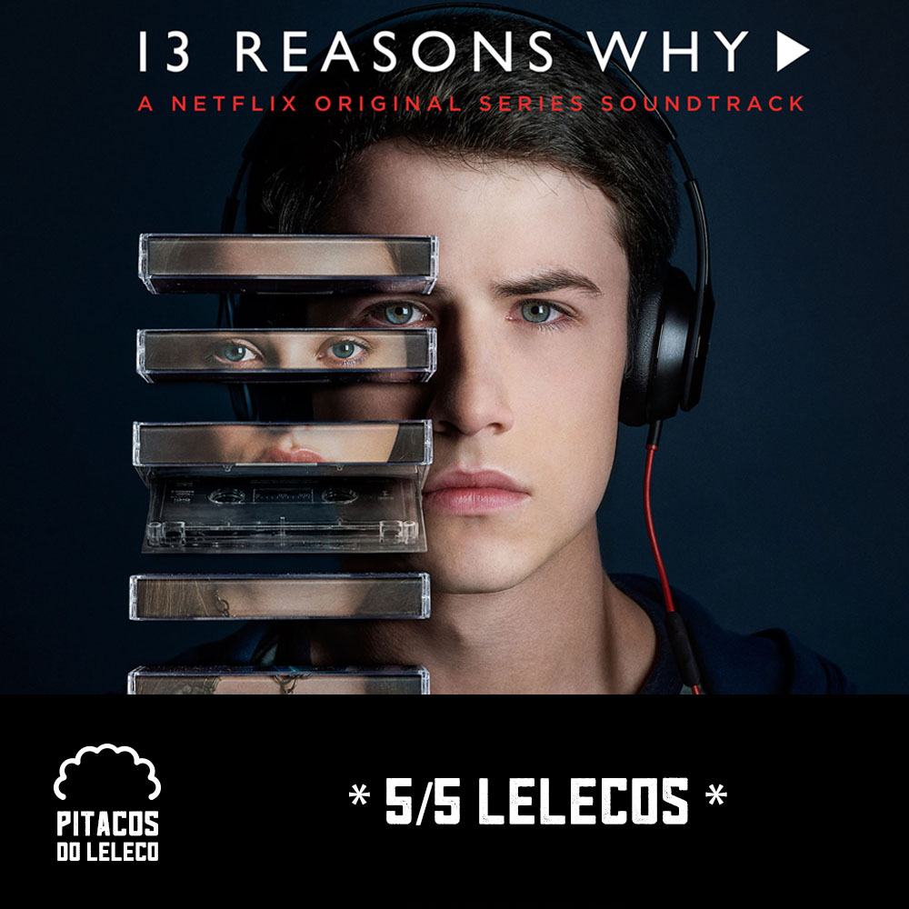 13 Reasons Why: 1ª Temporada (2017)