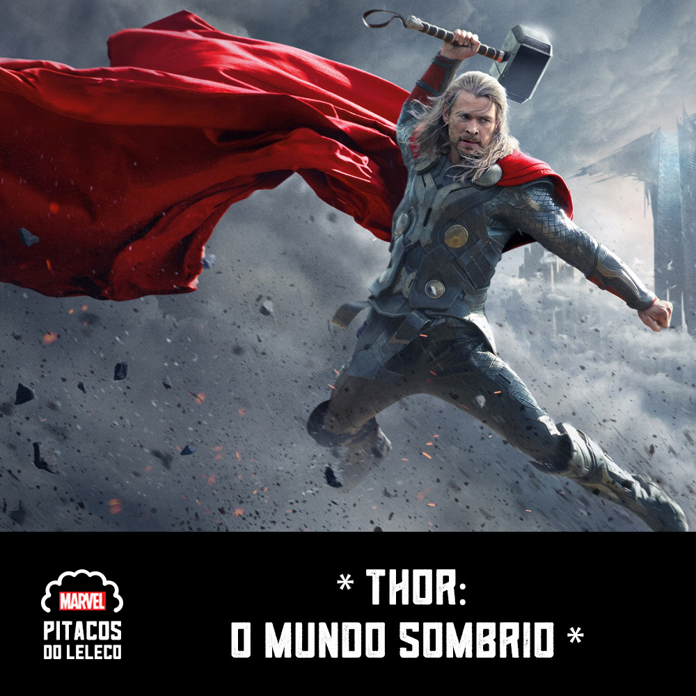 MCULeleco #08 – Thor: O Mundo Sombrio (2013)