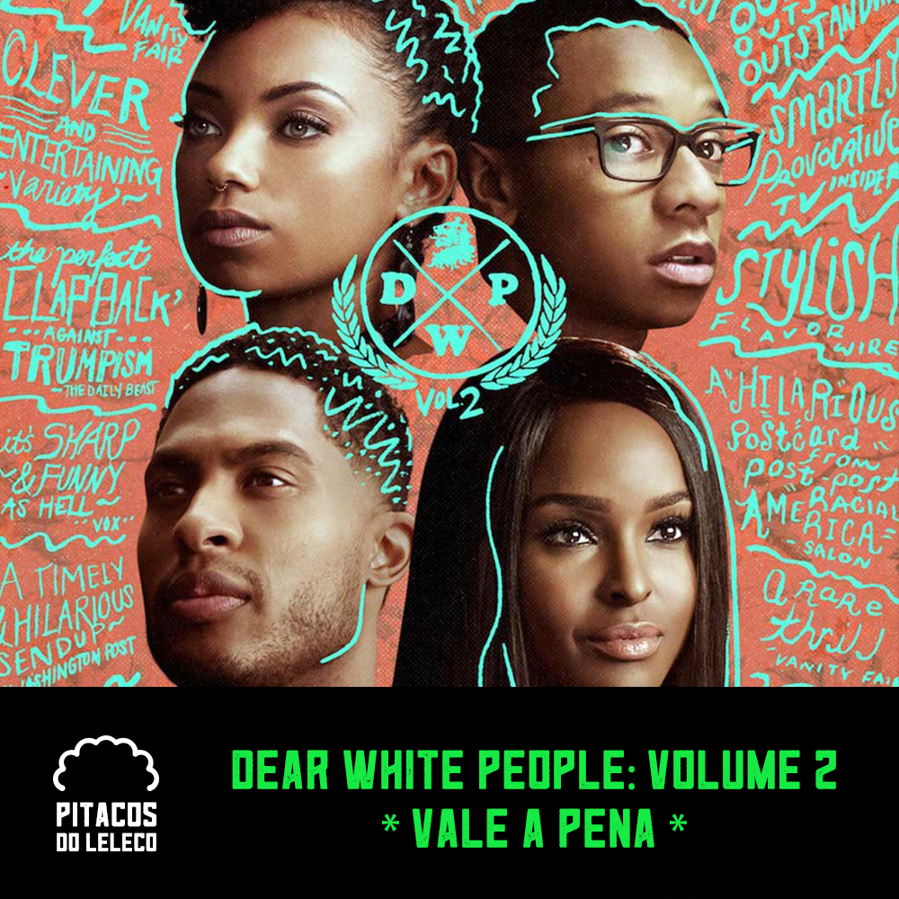 Dear White People: Volume 2 (2018)