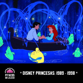 DisneyPrincesas #02 – 1989 a 1998