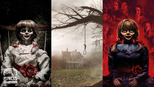 Universo Invocação #04 a #06 – Annabelle, Invocação do Mal e Annabelle 3: De Volta Para Casa (2014/13/19)