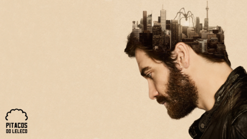 CurtinhasdoLeleco #214 – O Homem Duplicado (2013)