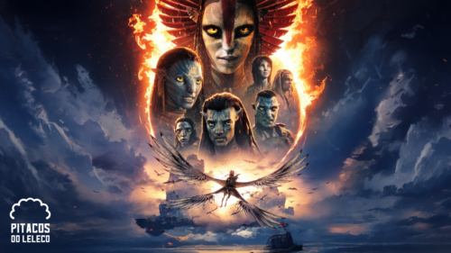 CurtinhasdoLeleco #232 – Avatar: Fogo e Cinzas (2025)
